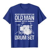 Men's Drummer Never Underestimate An Old With A Drum Set T-Shirt Cotton Tops Shirts Funny Vintage Mart Lion Royal Blue XS 