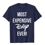 Most Expensive Day Ever Shirt Hip Hop Tees Cotton Men's T Shirt Normcore Funny Christmas Clothing Aesthetic Mart Lion   