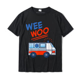 Wee Woo Ambulance AMR Funny EMS EMT Paramedic Gift T-Shirt Summer Male Cotton Tops amp Tees Casual Fitted Mart Lion Black XS 