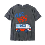 Wee Woo Ambulance AMR Funny EMS EMT Paramedic Gift T-Shirt Summer Male Cotton Tops amp Tees Casual Fitted Mart Lion Dark Grey XS 