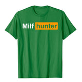 MILF Hunter Funny Adult Humor Joke For Men's Who Love Milfs Graphic Top T-Shirts Cotton Holiday Tight Adult Mart Lion Green XS 