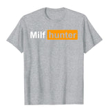 MILF Hunter Funny Adult Humor Joke For Men's Who Love Milfs Graphic Top T-Shirts Cotton Holiday Tight Adult Mart Lion Heather Grey XS 