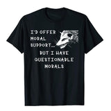 Opossum Meme Questionable Morals Tshirts Men's Normcore Tops Cotton T Shirts Hip Hop Cute Mart Lion   
